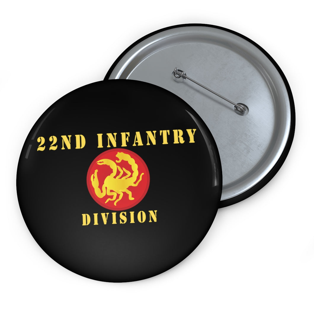 Custom Pin Buttons - 22nd Infantry Division X 300