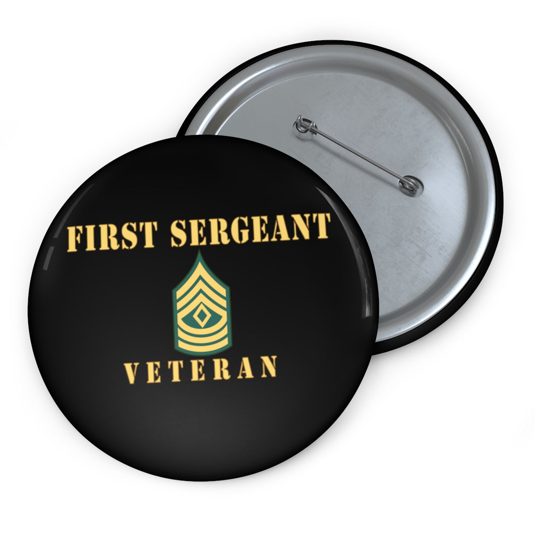 Custom Pin Buttons - First Sergeant - Veteran