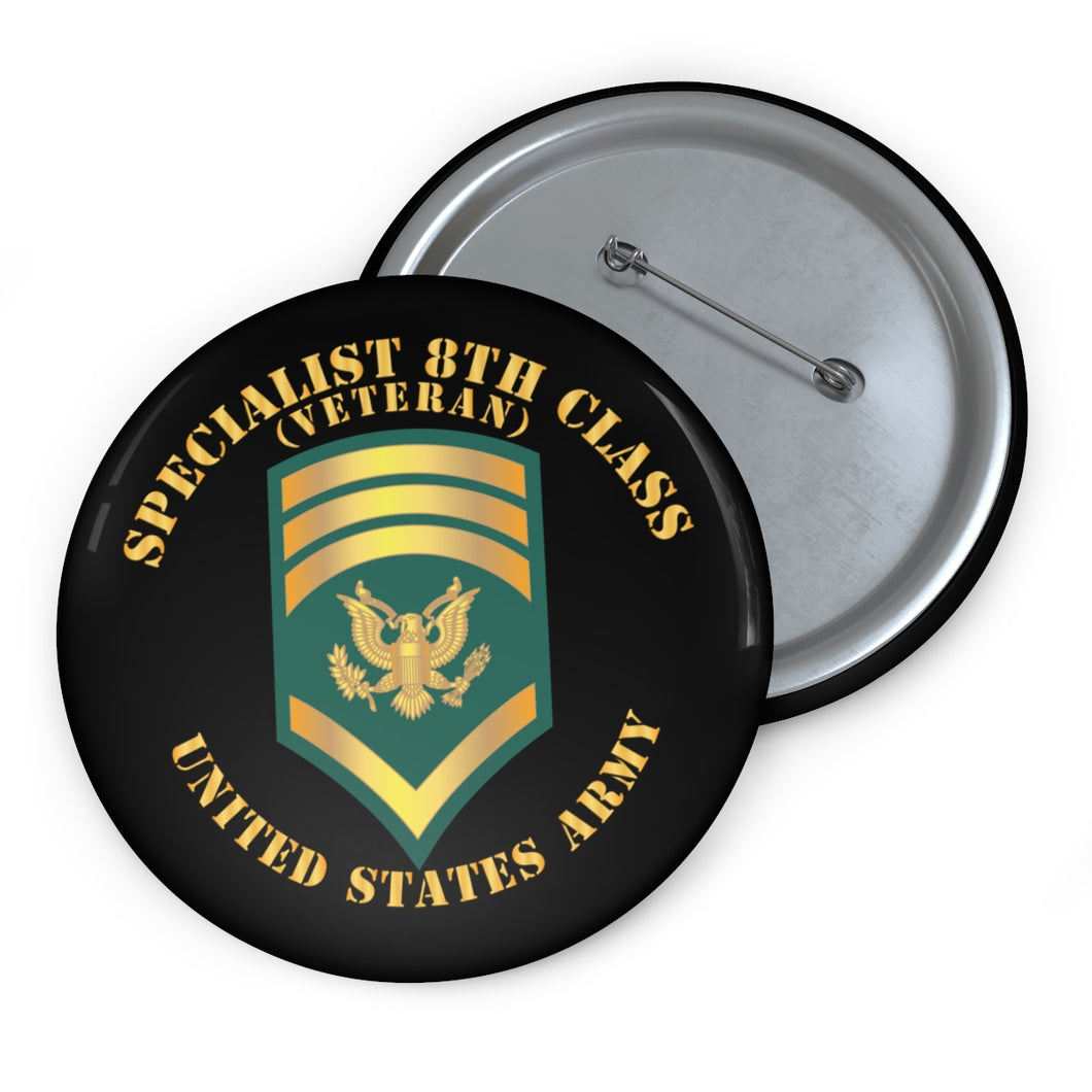 Custom Pin Buttons - Specialist 8th Class - SP8 - Veteran