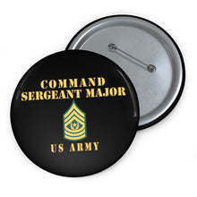 Load image into Gallery viewer, Custom Pin Buttons - Command Sergeant Major
