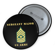 Load image into Gallery viewer, Custom Pin Buttons - Sergeant Major - SGM
