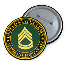 Load image into Gallery viewer, Custom Pin Buttons - US Army - Sergeant First Class
