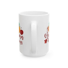 Load image into Gallery viewer, White Ceramic Mug - 11oz &amp; 15oz - Autumn Blessings
