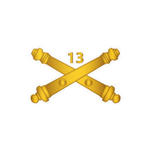 Load image into Gallery viewer, Kiss-Cut Vinyl Decals - Army - 13th Field Artillery Regiment - Arty Br wo Txt
