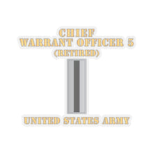Load image into Gallery viewer, Kiss-Cut Stickers - Army - Chief Warrant Officer 5 - CW05 - Retired - Flat - X 300
