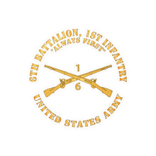 Load image into Gallery viewer, Kiss-Cut Vinyl Decals - Army - 6th Battalion, 1st Infantry Regiment Branch - Always First - US Army X 300
