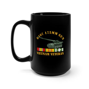 Black Mug 15oz - M107 - 175mm Gun - Vietnam Vet w VN SVC