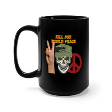 Load image into Gallery viewer, Black Mug 15oz - Army - Ranger Patrol Cap - Skull - Kill for World Peace w Flames Font X 300
