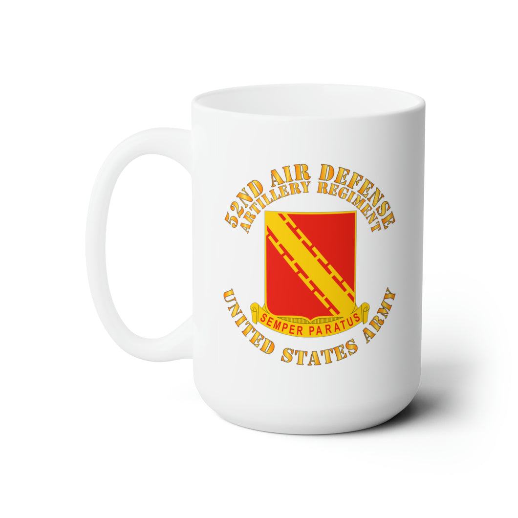 White Ceramic Mug 15oz - Army - 52nd Air Defense Artillery Regiment - US Army