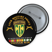 Load image into Gallery viewer, Custom Pin Buttons - 18th MP Brigade - Sentry Dogs Tab - Vietnam w VN SVC
