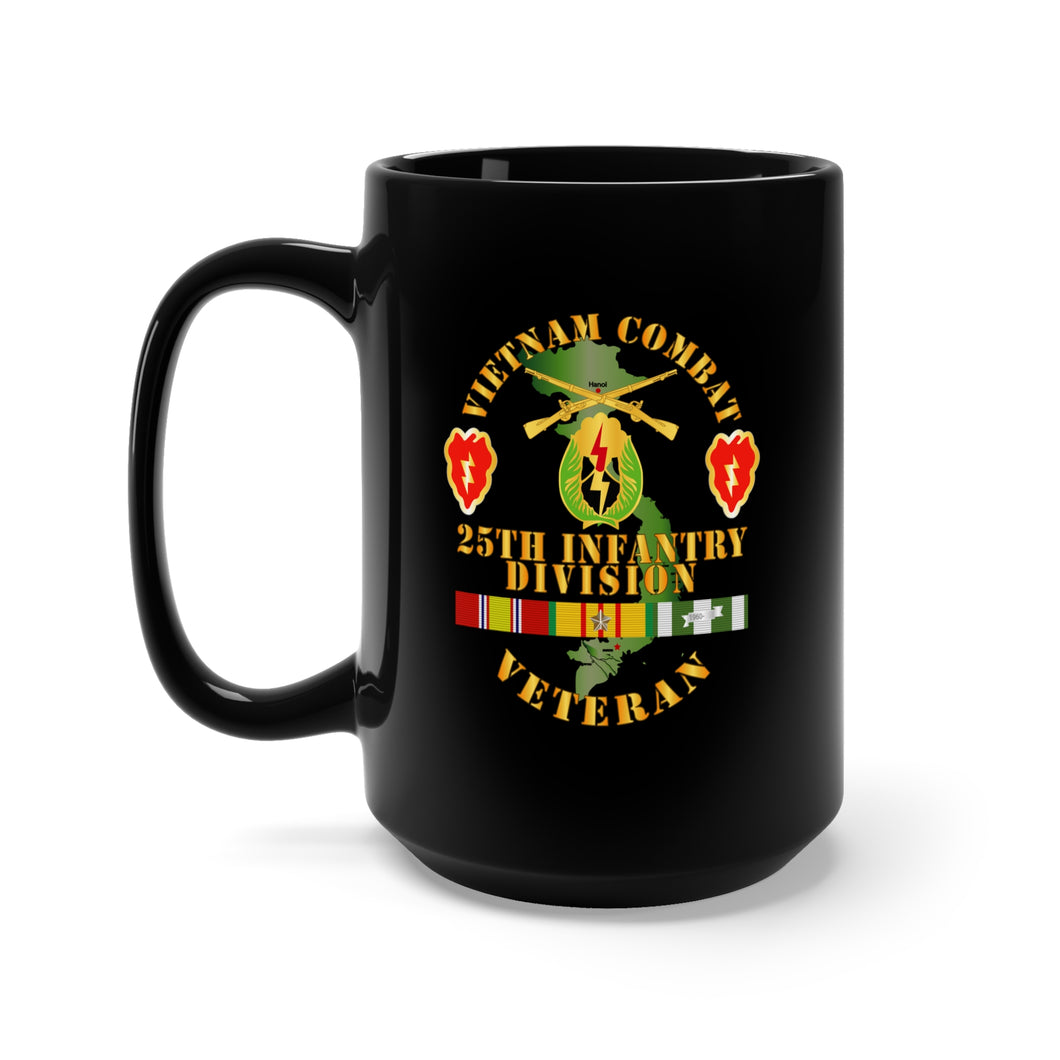 Black Mug 15oz - Vietnam Combat Infantry Veteran w 25th Infantry Division - DUI w VN SVC