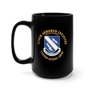 Black Mug 15oz - 370th Armored Infantry Battalion - DUI w Txt X 300