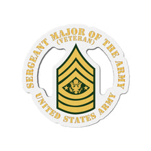 Load image into Gallery viewer, Die-Cut Magnets -SSI - Army - Sergeant Major of the Army - SMA - Veteran - Flat X 300
