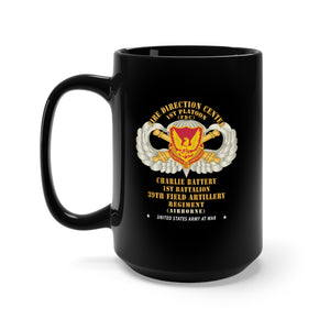 Black Mug 15oz - 39th Field Artillery Regiment, 1st Platoon, FDC, Charlie Battery, 1st Battalion Airborne X 300