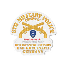 Load image into Gallery viewer, Die-Cut Magnets - Army - 8th MP Company - 8th ID - Bad Kreuznach Germany X 300
