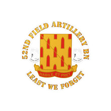 Load image into Gallery viewer, Kiss-Cut Vinyl Decals - Army - 52nd Field Artillery Battalion - Least We Forget
