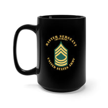 Load image into Gallery viewer, Black Mug 15oz - Army - Master Sergeant - MSG - Retired - Flat

