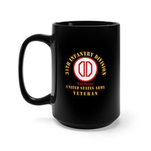 Load image into Gallery viewer, Black Mug 15oz - Army - SSI - 31st Infantry Division - Dixie Division - US Army Veteran X 300
