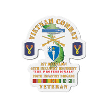 Load image into Gallery viewer, Die-Cut Magnets - Army - Vietnam Combat Veteran w 1st Bn 46th Inf Regt -The Professionals w DUI - CIB - 196th Inf Bde X 300
