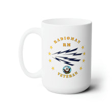 Load image into Gallery viewer, White Ceramic Mug 15oz - Navy - Radioman - RM - Veteran wo Bkgnd w USN
