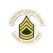 Load image into Gallery viewer, Die-Cut Magnets -SSI -Army - Sergeant First Class - SFC - Flat X 300
