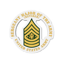 Load image into Gallery viewer, Die-Cut Magnets -SSI - Army - Sergeant Major of the Army - SMA - Retired - Flat X 300
