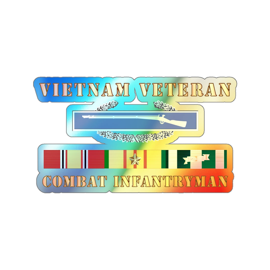 Holographic Die-cut Stickers - Vietnam Veteran - Cbt Infantryman w CIB VN SVC