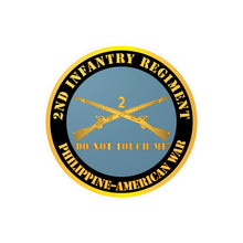 Load image into Gallery viewer, Kiss-Cut Vinyl Decals - Army - 2nd  Infantry Regiment Branch - Do Not Touch Me -  Philippine-American War X 300
