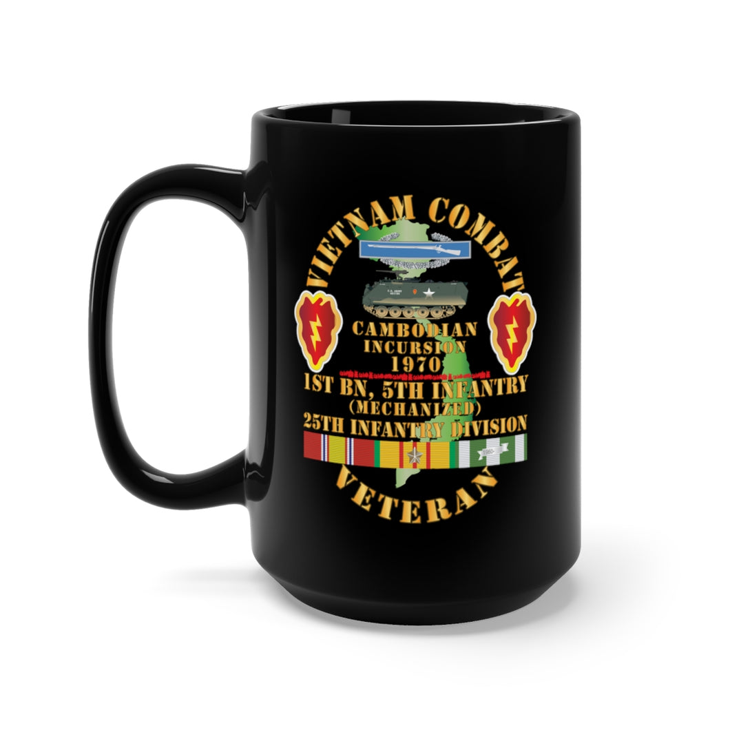 Black Mug 15oz - Army - Vietnam Combat Vet w 1st Bn 5th Inf - 25th Inf Div - Cambodian Incursion 1970 w VN SVC X 300