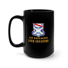 Load image into Gallery viewer, Black Mug 15oz - Army - 1st Bn 18th Inf w DUI
