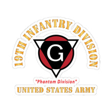 Load image into Gallery viewer, Kiss - Cut Stickers - Army - SSI - 19th Infantry Division  - Phantom Division - US Army X 300
