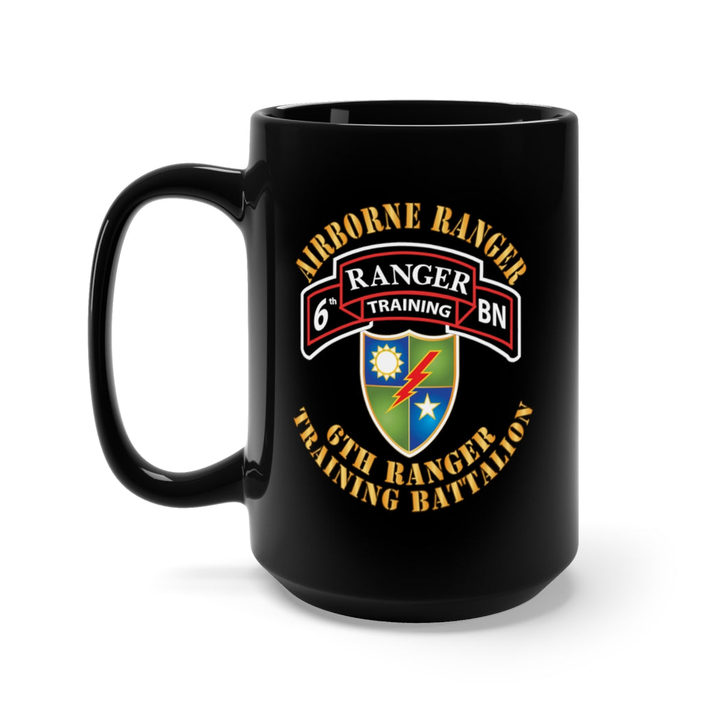 Black Mug 15oz - SOF - 6th Ranger Training Battalion - Airborne Ranger X 300