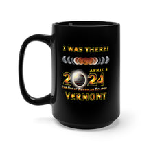 Load image into Gallery viewer, Black Mug 15oz - Total Eclipse - 2024 - I was There w Yellow Outline - VERMONT

