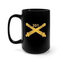 Load image into Gallery viewer, Black Mug 15oz - Army -  201st Artillery Regiment Branch wo Txt X 300
