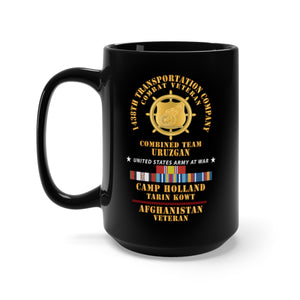 Black Mug 15oz - 1438th Trans Company - Camp Holland Afghanistan Vet w AFGHAN SVC X 300