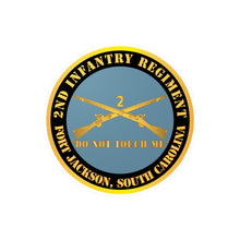 Load image into Gallery viewer, Kiss-Cut Vinyl Decals - Army - 2nd  Infantry Regiment Branch - Do Not Touch Me - Fort Jackson, SC X 300
