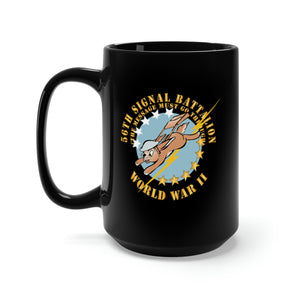 Black Mug 15oz - Army - 56th Signal Battalion w Emblem - (The Message Must Go Through) -  WWII X 300