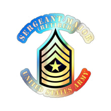 Load image into Gallery viewer, Holographic Die-cut Stickers - Sergeant Major - SGM - Retired
