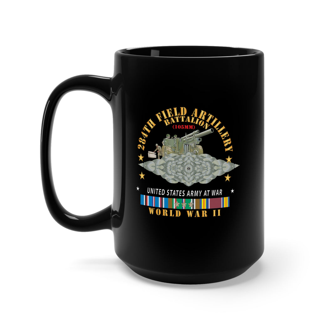 Black Mug 15oz - 284th Field Artillery Battalion - DUI w Br - 105MM Gun - Crew - EUR SVC WWII X 300