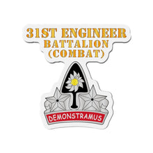 Load image into Gallery viewer, Die-Cut Magnets - Army - 31st Engineer Bn (Combat) - DUI - Hat X 300

