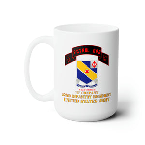White Ceramic Mug 15oz - Army - C Co 52nd Infantry - Patrol Dog (Highlight) - Ready Rifles