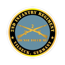 Load image into Gallery viewer, Kiss - Cut Stickers - Army - 2nd  Infantry Regiment Branch - Do Not Touch Me - Vilseck, Germany X 300

