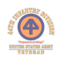 Load image into Gallery viewer, Kiss-Cut Stickers - Army - SSI - 44th Infantry Division - Prepared in all things - US Army Veteran X 300
