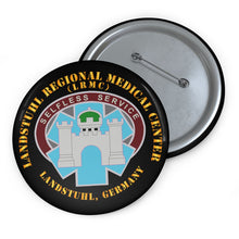 Load image into Gallery viewer, Custom Pin Buttons - Landstuhl Regional Medical Center - Landstuhl Germany
