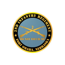 Load image into Gallery viewer, Kiss-Cut Vinyl Decals - Army - 2nd  Infantry Regiment Branch - Do Not Touch Me - Fort Omaha,  NE X 300
