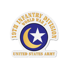 Load image into Gallery viewer, Die-Cut Magnets - Army - SSI - 19th Infantry Division  - WWI - US Army - Moonstar X 300

