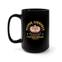 Load image into Gallery viewer, Black Mug 15oz - Army - 2nd Bn 319th Field Artillery Rgt - Senior Airborne w Oval X 300
