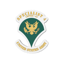 Load image into Gallery viewer, Die-Cut Magnets - Army - Enlisted - SPC 4 - Specialist 4  - Std wo Txt X 300
