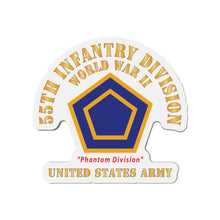 Load image into Gallery viewer, Die-Cut Magnets - Army - SSI - 55th Infantry Division  - WWII - Phantom Division - US Army X 300
