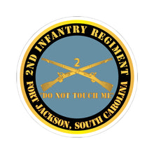 Load image into Gallery viewer, Kiss - Cut Stickers - Army - 2nd  Infantry Regiment Branch - Do Not Touch Me - Fort Jackson, SC X 300
